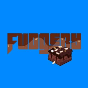 Fudgery